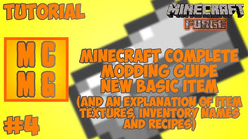 Minecraft Complete Modding Guide - #4 - New Basic Item (And An Explanation of Textures, Inventory Names and Recipes)
