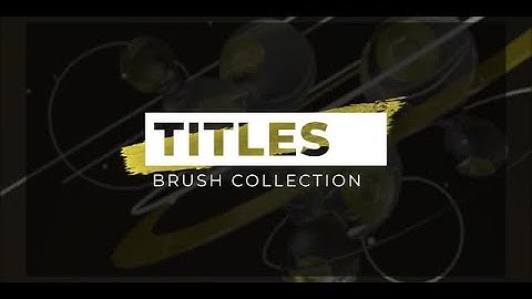 Smooth Brush Titles V5 Motion Graphics Templates
