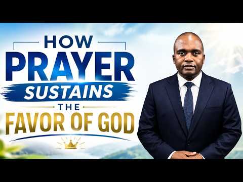 How Prayer Sustains the Favor of God | Dr. Ian Ndlovu | 26 June 2026