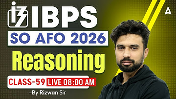 IBPS SO AFO Classes 2026 | IBPS AFO Prelims 2026 Preparation | Reasoning | By Rizwan Sir