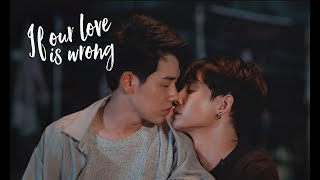 Solo✘Gui; If our love is wrong | Oxygen The Series [BL]