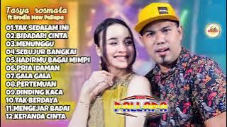 Full Album Tasya Rosmala ft Brodin Ageng Music | Tak Sedalam Ini  | Dangdut Koplo New Pallapa