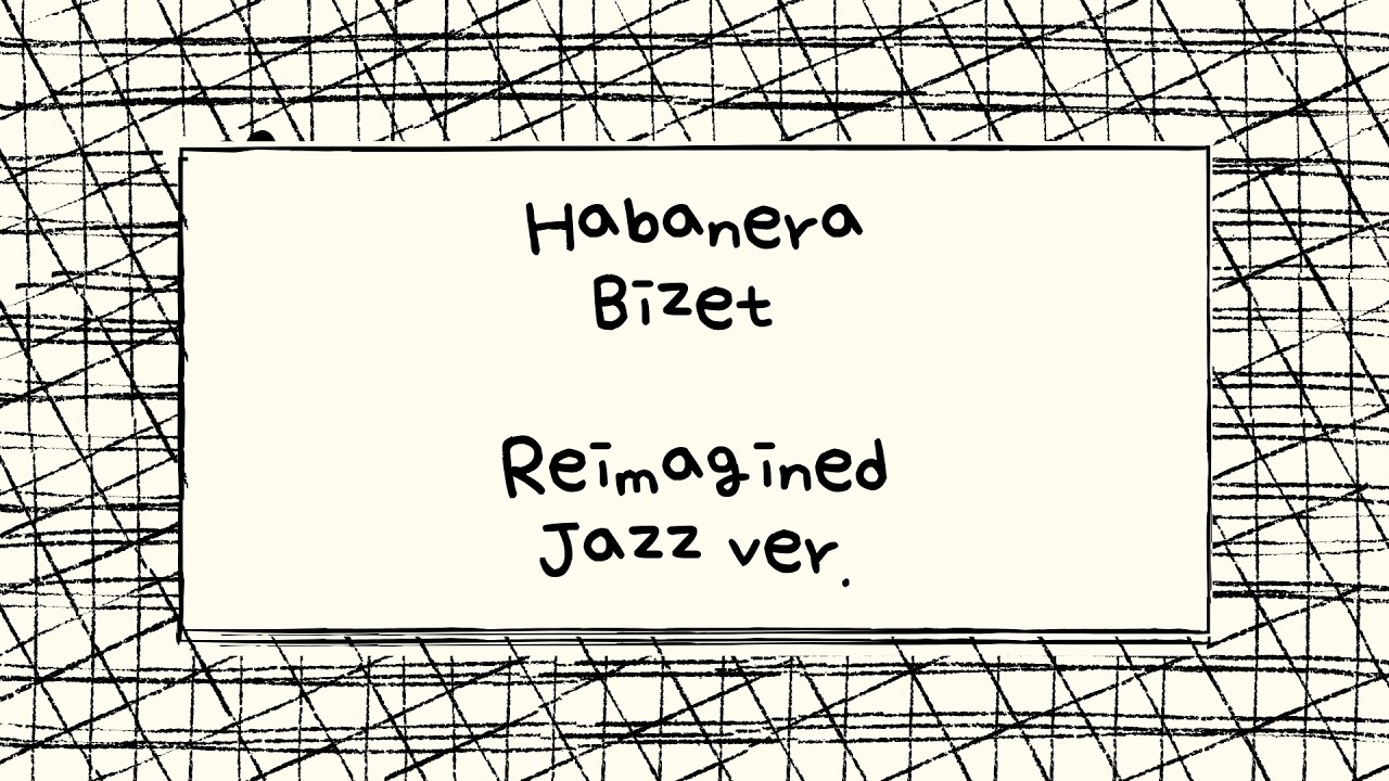 Habanera – Bizet Latin Jazz Piano Cover (Reimagined)