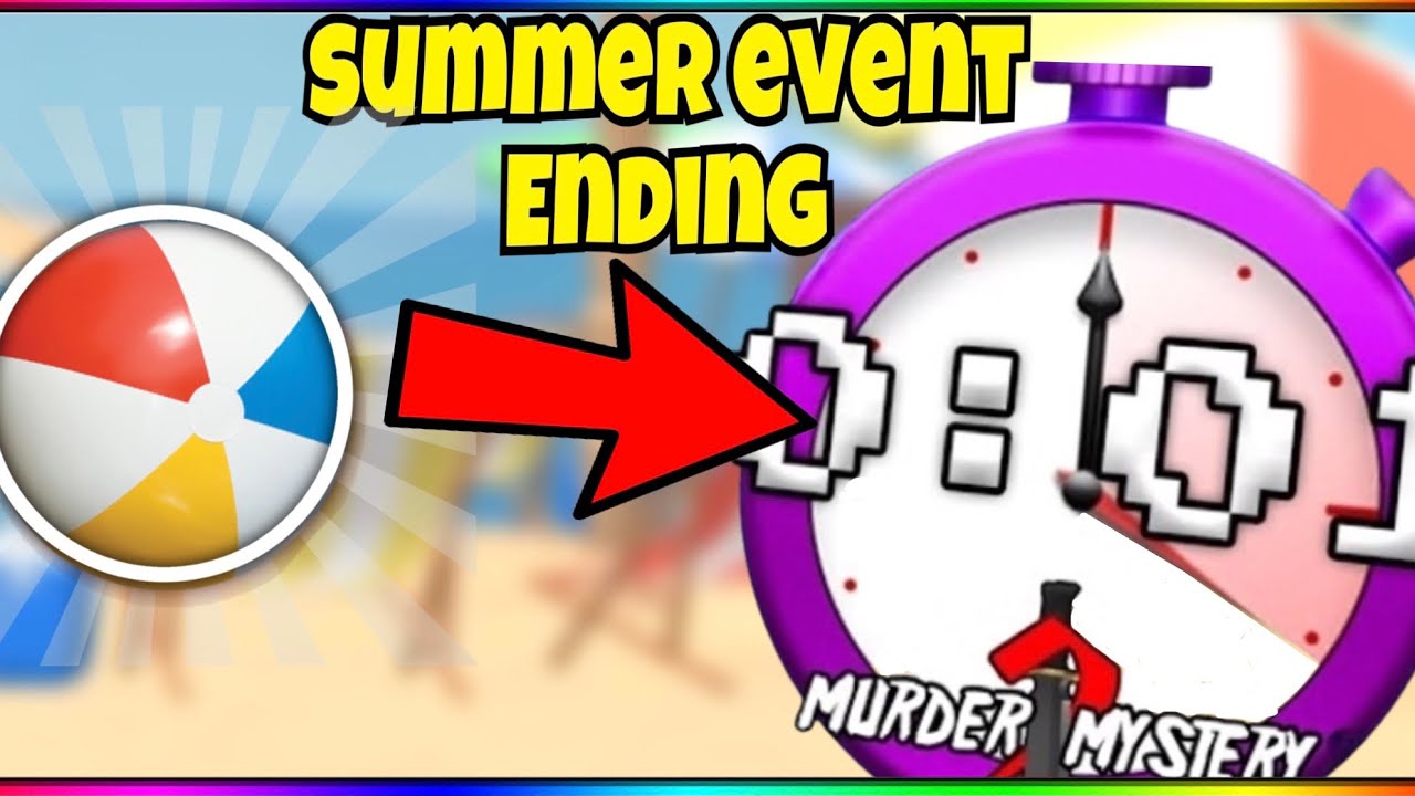 Mm2 summer event END DATE YouTube