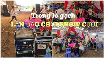 Dàn array tự ráp Lần đầu chơi show cưới trong lò gạch khách hát cực sung || Âm thanh kẹo kéo