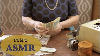 1960s Bank Teller ASMR  * Counting Cash * Retro Office Equipment (Soft Spoken Customer Service)