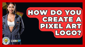 How Do You Create A Pixel Art Logo? - LearnToDIY360.com