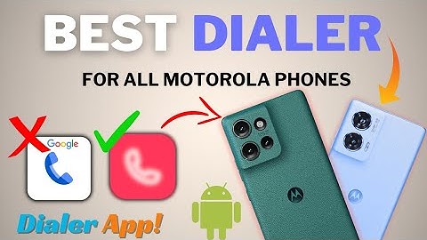 Replace Google Dialer App In Motorola Smartphone 🔥✅ | Best Dialer Application |