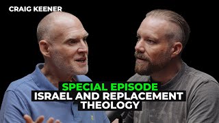 Dr. Craig Keener: Israel and Replacement Theology (Green Room Special Episode)