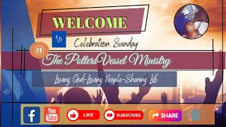 The Potter's Vessel Ministry | What's Love Got To Do With It| 05-26-2024