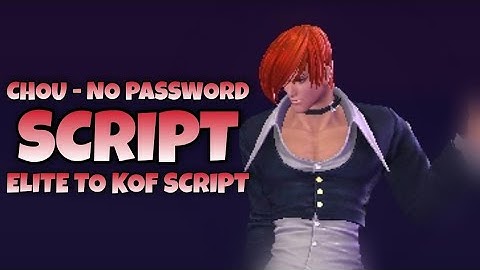 Chou Elite To Kof Skin Script Full Effect & New - No PW & M3 Patch | MLBB