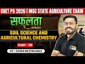 Soil Science and Agricultural Chemistry - 5 | CUET PG MSc Agriculture 2026 I Agriculture Govt. Job