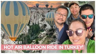 HOT AIR BALLOON RIDE IN TURKEY! Family Vacation in Cappadocia! | Karen Davila Ep61