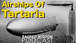 Airships Of Tartaria | Tartarian Skyships