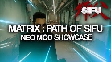 MATRIX : PATH OF SIFU - (Matrix Mod for sifu)