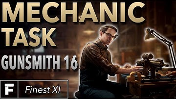 Mechanic Task Guide | Gunsmith Part 16 Updated | Escape From Tarkov