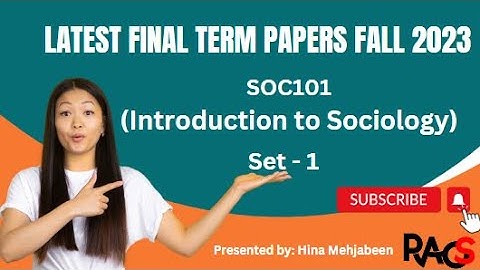 SOC101 (Introduction to Sociology) Final Term Paper Fall 2023 - Set 1