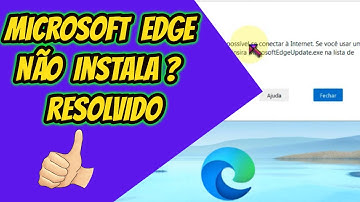 MICROSOFT EDGE NÃO INSTALA ERRO RESOLVIDO