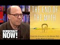 Greg Grandin on “The End of the Myth: From the Frontier to the Border Wall in the Mind of America”