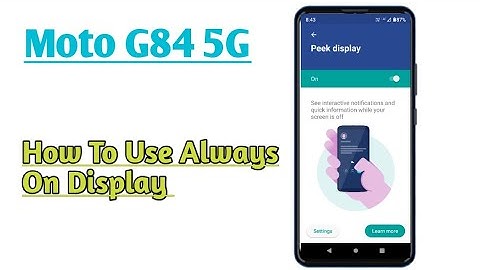 Moto G84 5G || How To Use Always On Display