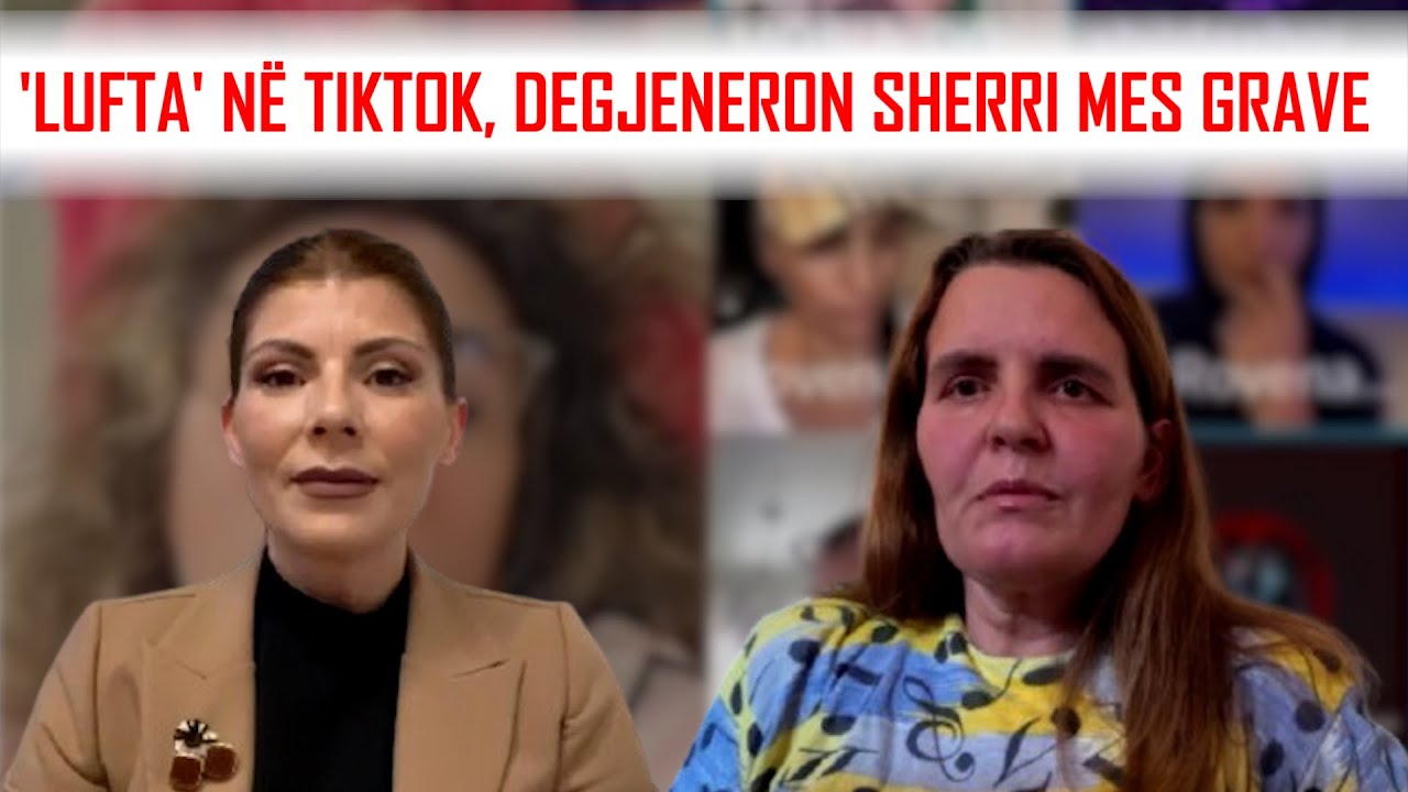 LIVE ME ODETEN-‘Një tufë grash m'u vërsulën në TikTok/Denoncuesja:Kërkoj falje se kam sharë edhe unë