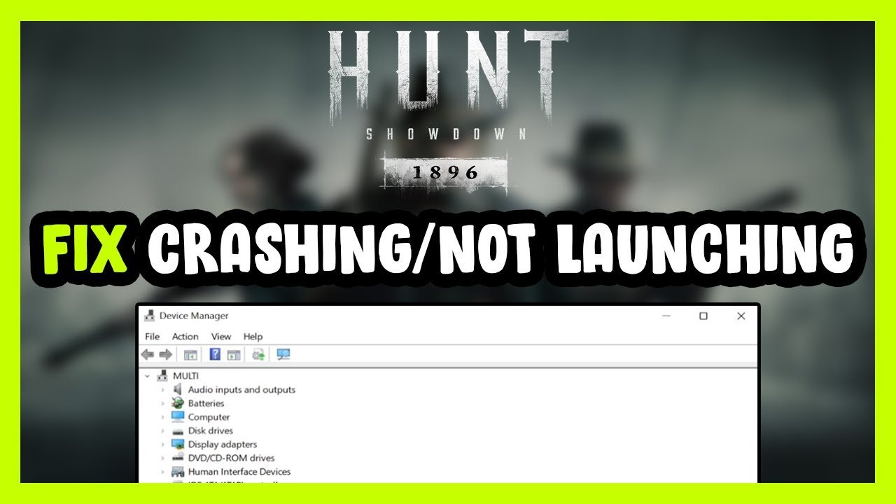 How to FIX Hunt Showdown 1896 Crashing / Not Launching! - YouTube