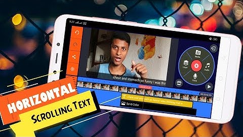 How to create HORIZONTAL Scrolling Text On kinemaster