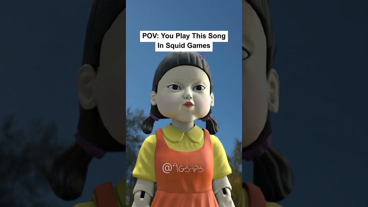 POV You Play This Song In Squid Games