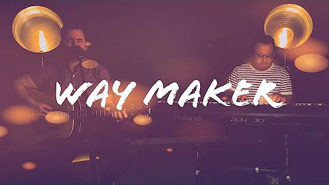 Way Maker (Acoustic) - Benny McDaniel and Steven D...