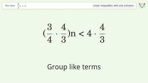 Solving Linear Inequalities: 3/4n is Smaller Than 4