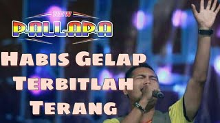 Broden New pallapa  Habis Gelap Terbitlah Terang