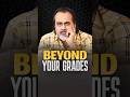 Beyond Your Grades || Acharya Prashant