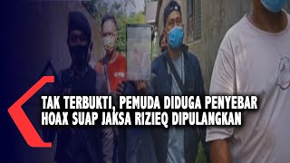 Tak Terbukti Pemuda Diduga Penyebar Vidio Hoax Hrs Dipulangkan