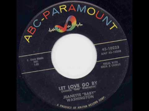 Jeanette 'Baby' Washington - Let Love Go By