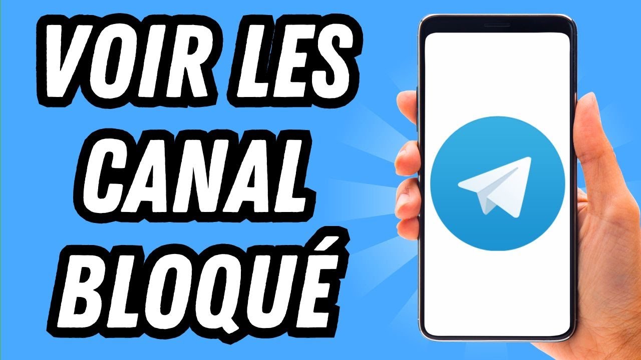 Comment voir les canal bloqué sur Telegram (GUIDE COMPLET)