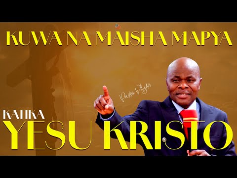 Kuwa Na Maisha Mapya Katika Yesu Kristo Pastor Polydor