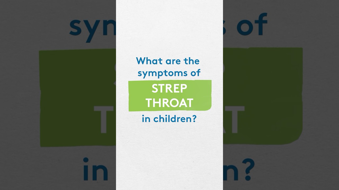 What are the symptoms of a strep throat in children?