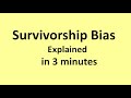Survivorship Bias Explained in 3 minutes.