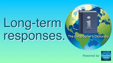 Long term response. The Geographer’s Dictionary. Powered by @GeographyHawks
