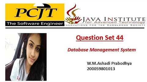 Question Set 44 | Database Management System | 1st Year | Java Institute | Ashadi Prabodhya