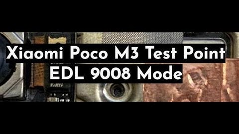 Xiaomi Poco M3 Test Point | Boot Into EDL 9008 Mode #gsmsanjoy