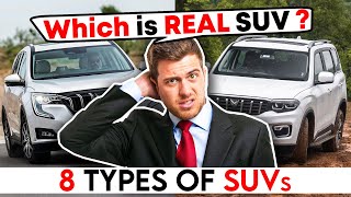 Are Indian SUVs even Real SUVs ? | ALL 8 Types Of SUVs Explained