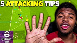 HOW TO SCORE GOALS EASILY IN EFOOTBALL 2024 MOBILE •5 ATTACKING TIPS EFOOBALL 24 MOBILE