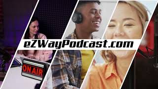 EZWAY PODCAST COMMERCIAL PROMO