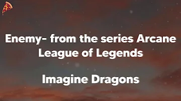 Imagine Dragons - Enemy (with JID) - from the series Arcane League of Legends (lyrics)