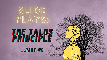 The Talos Principle First Playthrough – Part 6