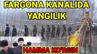 FARGONA KANALIDA YANGILIK