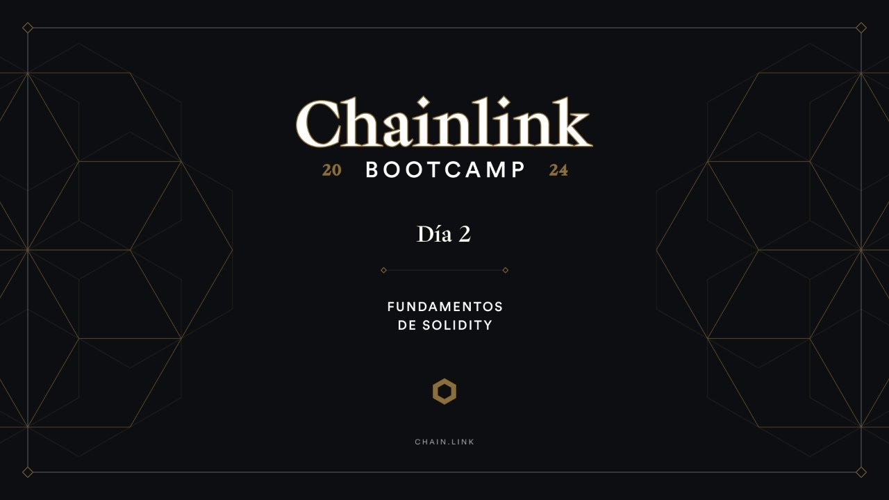 Fundamentos de Solidity | Chainlink Bootcamp - Día 2