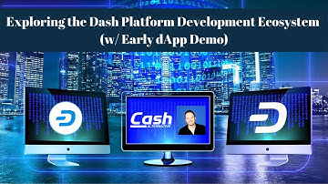 Exploring the Dash Platform Ecosystem (w/ Early dApp Demo)