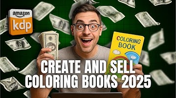 How to Create Amazon KDP Coloring Books That Make Money in 2025